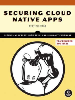 cover image of Securing Cloud Native Apps